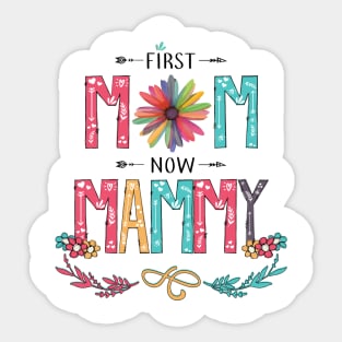 First Mom Now Mammy Wildflowers Happy Mothers Day Sticker